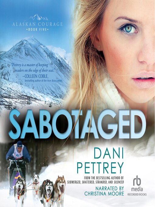 Title details for Sabotaged by Dani Pettrey - Wait list